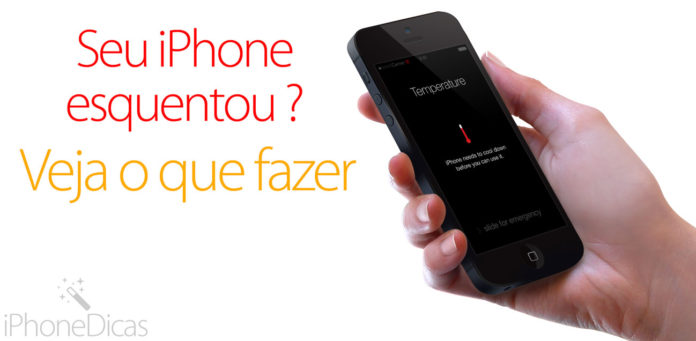 iPhone esquentou? Super aquecendo?