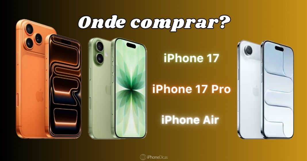 Como comprar iPhone 17 no Brasil com desconto em lojas oficiais